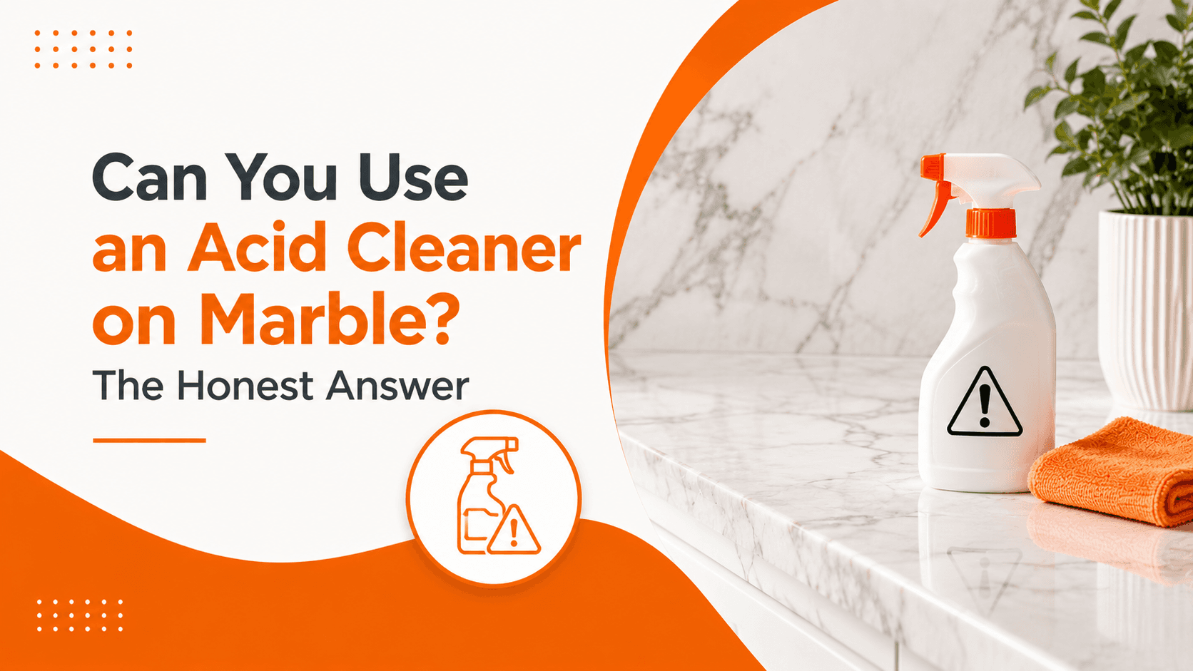 Can You Use an Acid Cleaner on Marble The Honest Answer