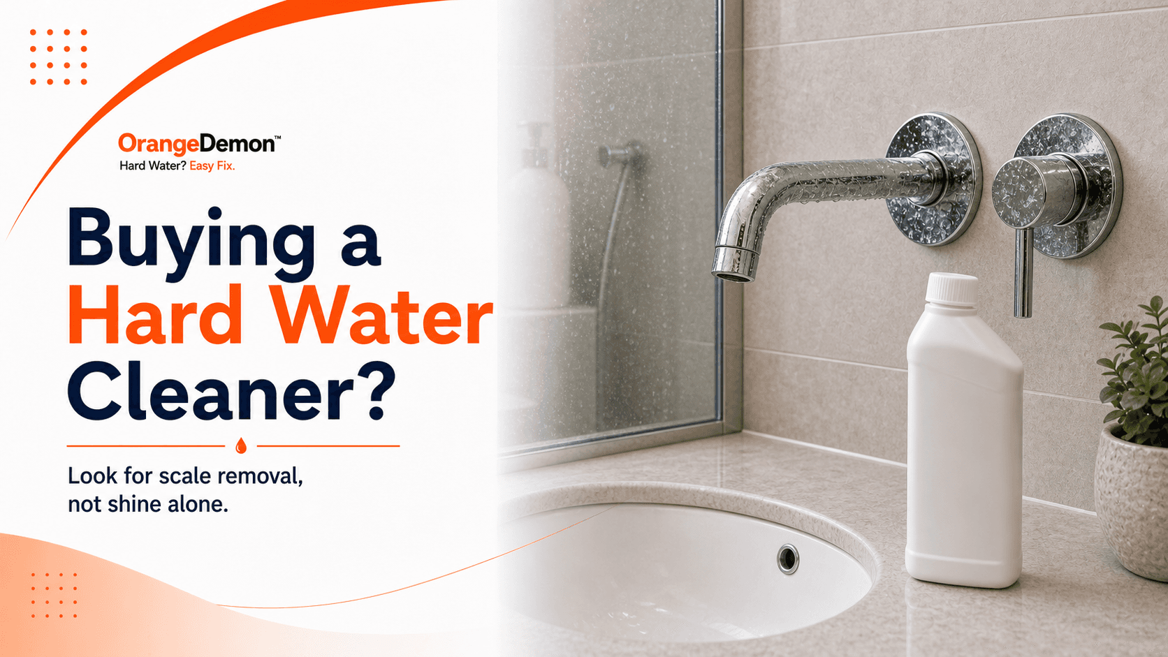 The Honest Guide to Buying a Hard Water Bathroom Cleaner in India