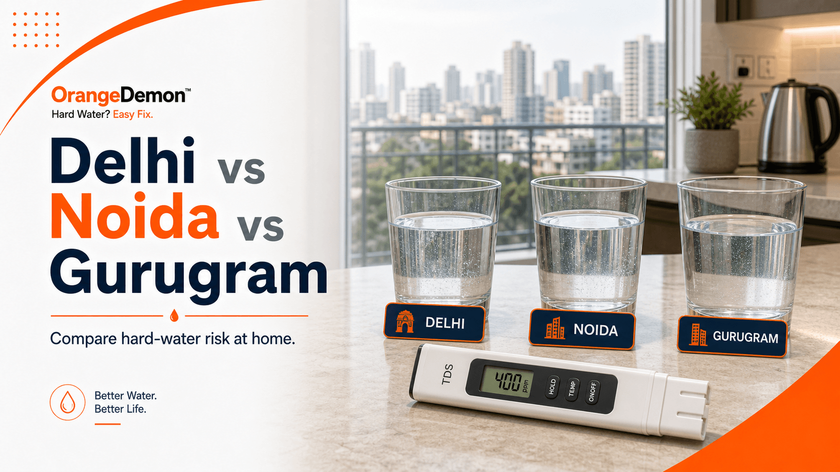 Delhi vs Noida vs Gurugram: Which City Has Harder Water