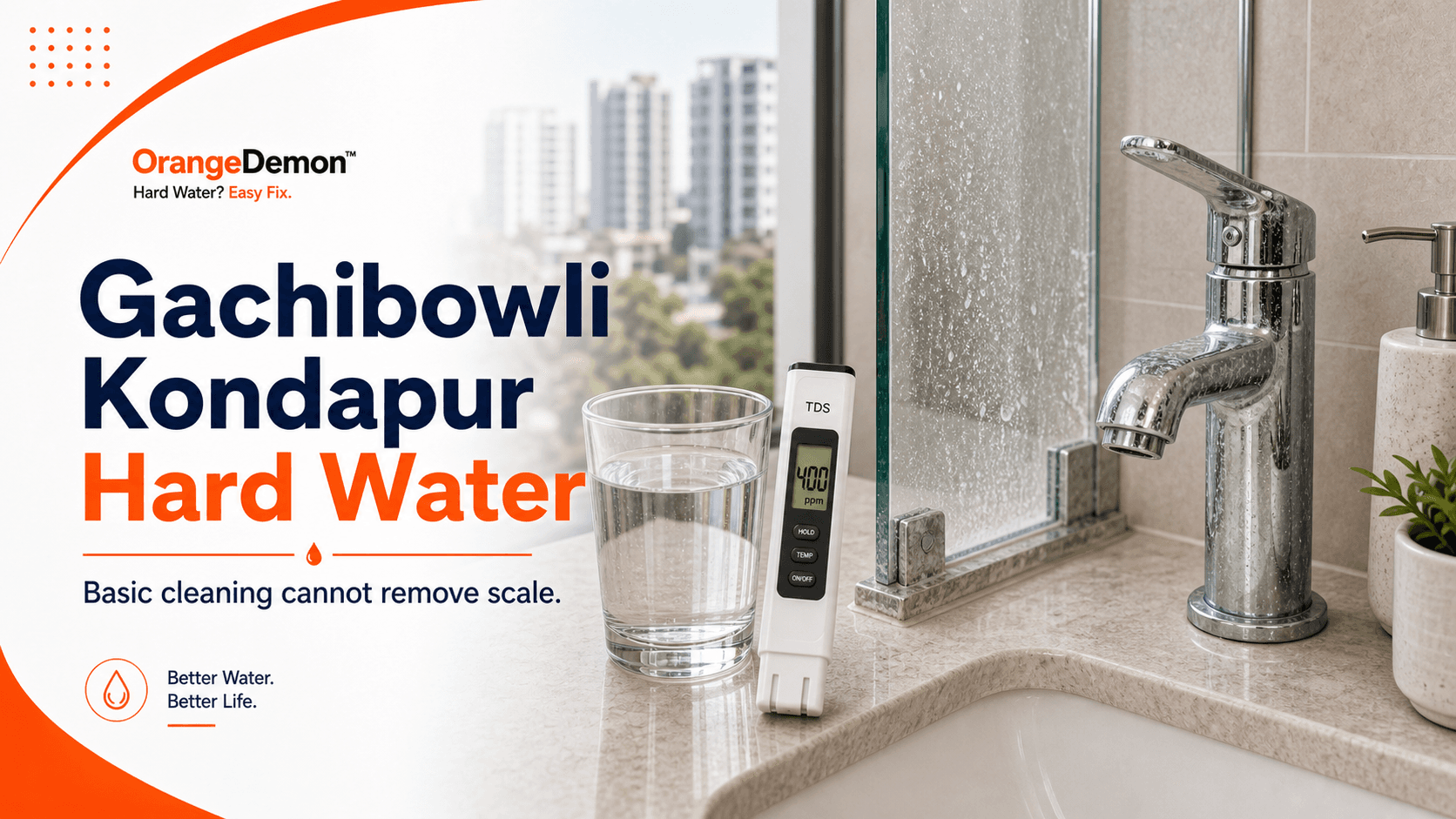 Hard Water in Gachibowli and Kondapur: Why Hyderabad Apartments Need More Than Basic Cleaning
