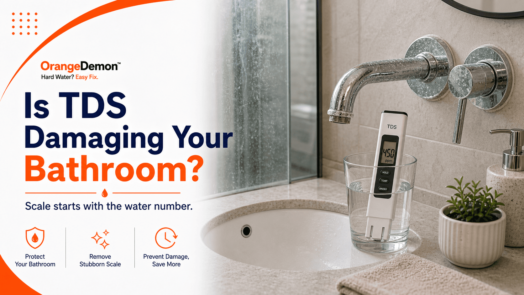 What Is TDS The Number That's Quietly Destroying Your Bathroom